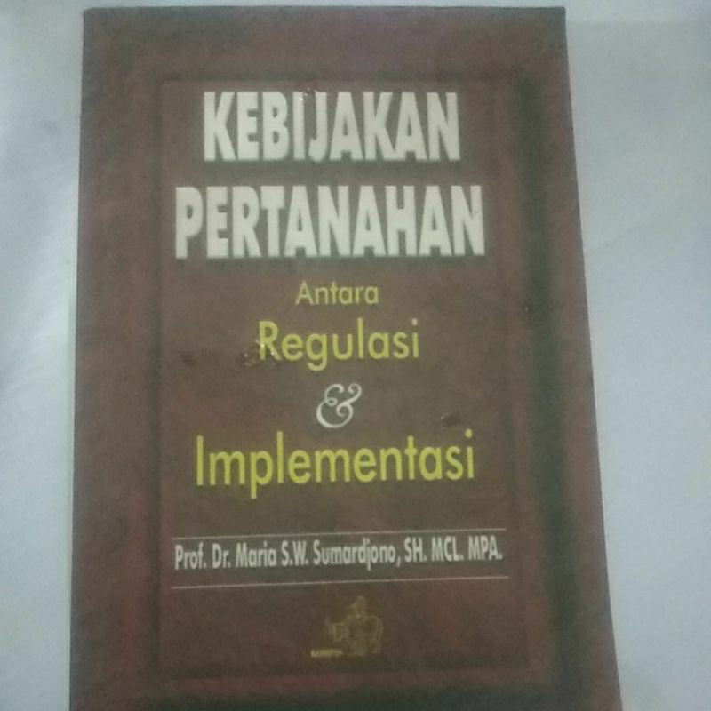 Kebijakan Pertanahan antara Regulasi &Implementasi