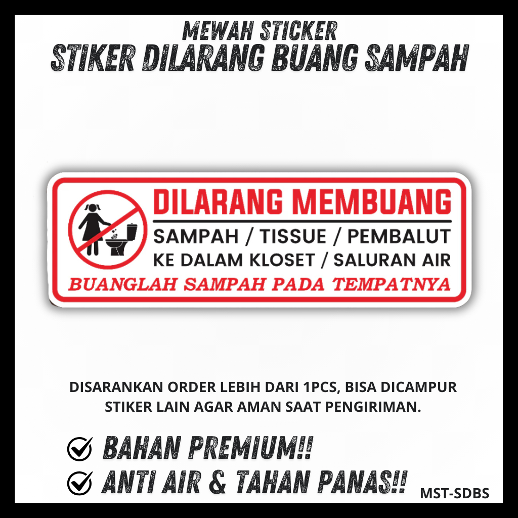 

Stiker vinyl anti air DILARANG MEMBUANG SAMPAH TISU PEMBALUT KE TOILET BUANG SAMPAH PADA TEMPATNYA
