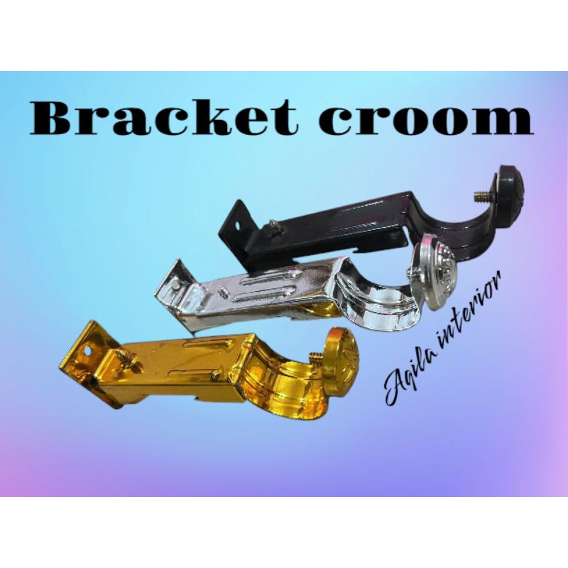 Bracket croom / kaki batang gorden kuat / penyangga gorden kokoh