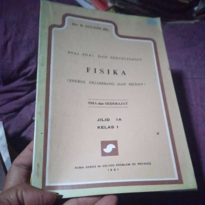 buku Soal soal dan penyelesaian Fisika SMA jilid 1A kelas 1, buku original jadul