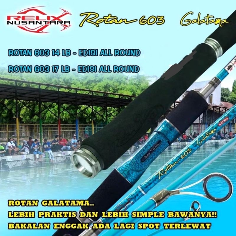 Joran Relix Nusantara Rotan Galatama 603 180cm + jalu/stoper