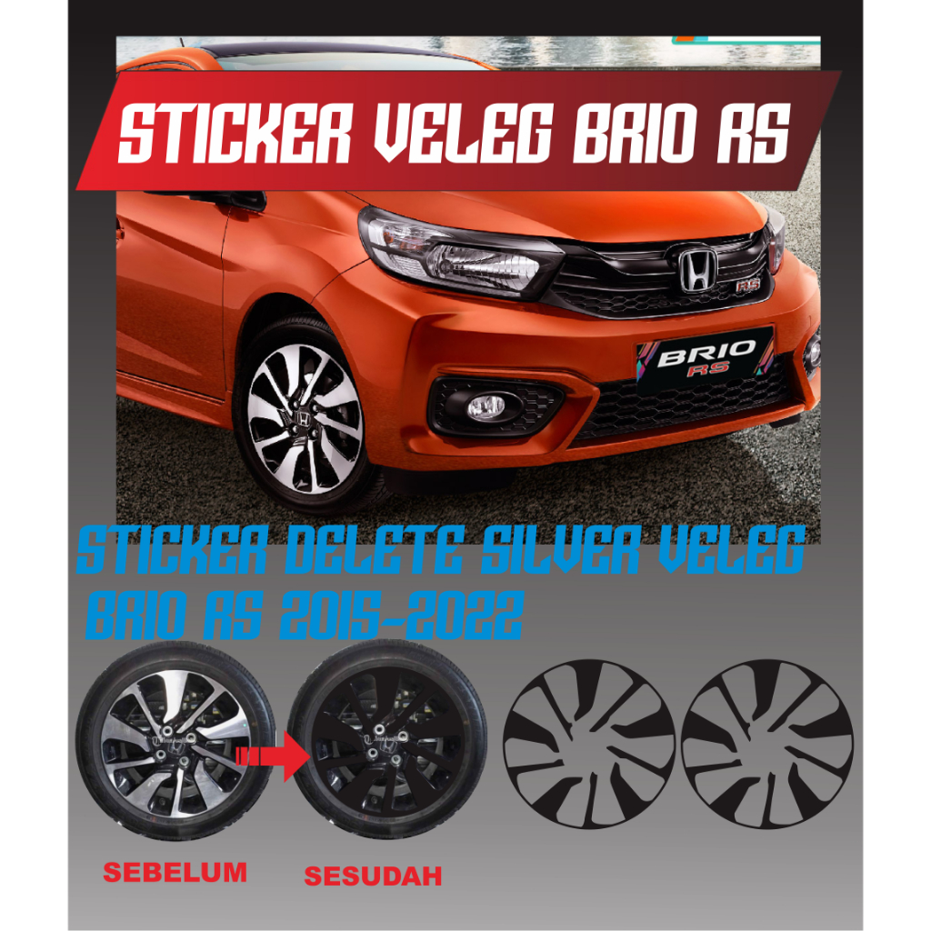 STICKER VELG/STICKER DELETE SILVER VELEG HONDA BRIO RS TAHUN 2015-2024(PER 1 VELG)