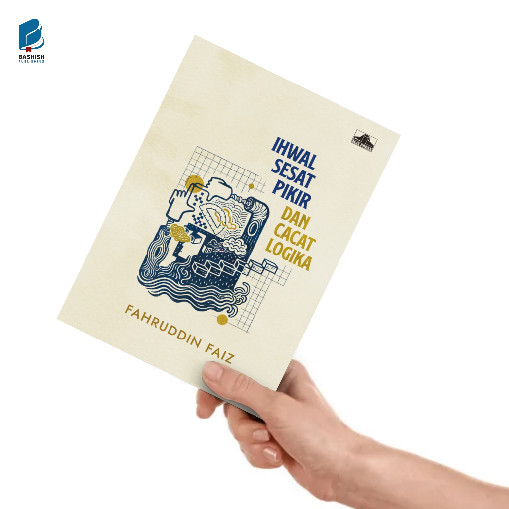 Buku Ihwal Sesat Pikir dan Cacat Logika /  Fahruddin Faiz