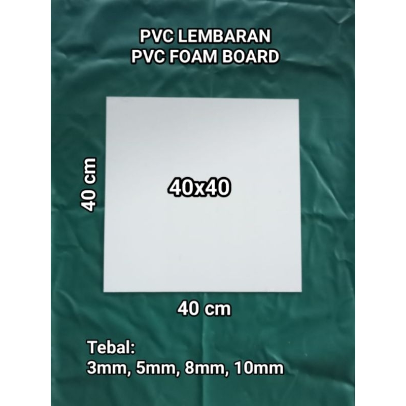 PVC Foam Board 40x40 tebal 3mm/5mm/8mm/10mm/PVC Lembaran