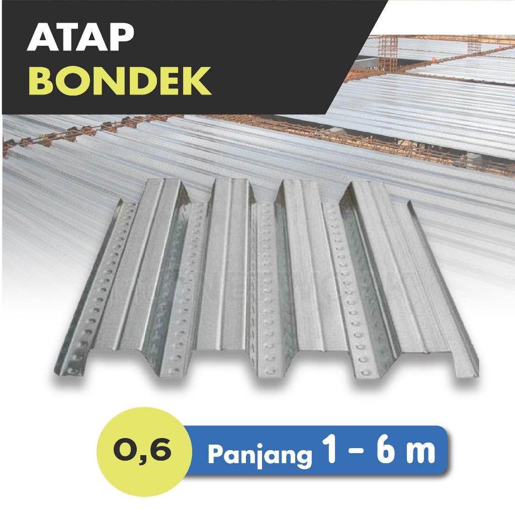 Bondek 0,6 mm / Bondek Cor / Atap Bondek / Floordeck / Bekisting