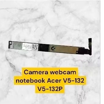 Camera webcam notebook Acer V5-132 V5-132P