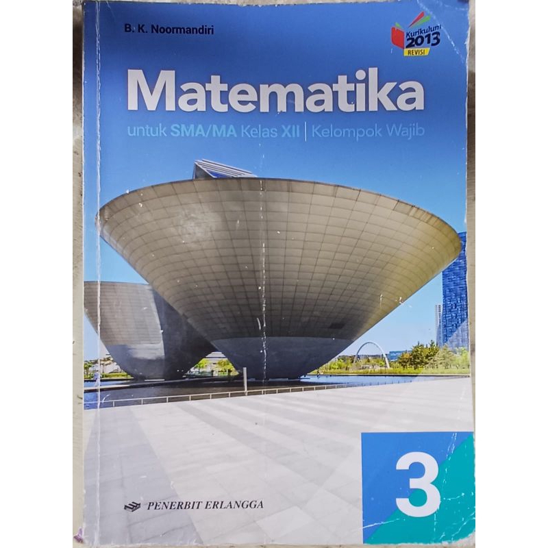 Original buku matematika kelompok wajib kelas 12 / 3 sma [ buku bekas ]