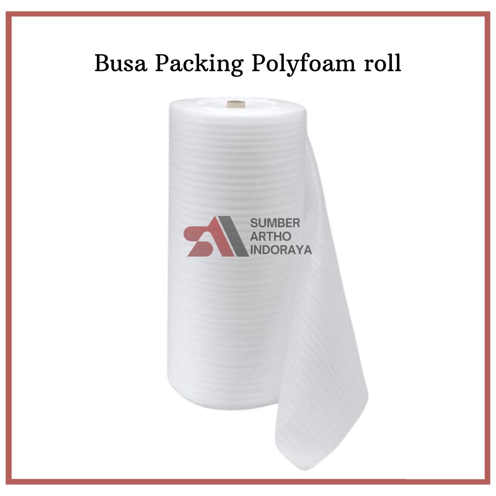 

Busa Packing Polyfoam roll - Berkualitas minimal pem.10 roll Plastik