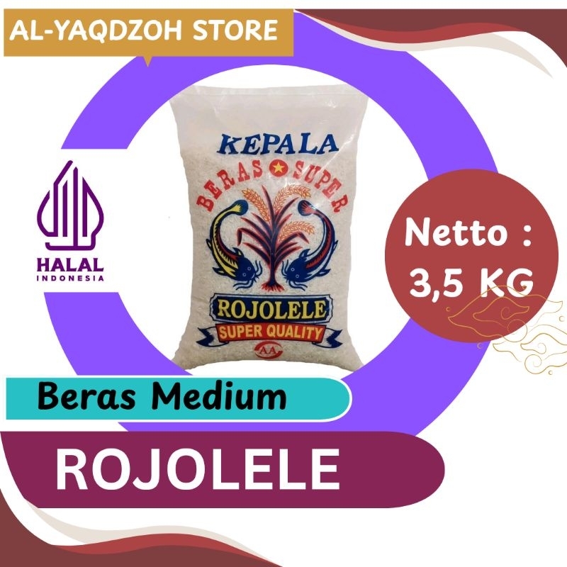 

Beras Medium ROJOLELE 3,5 Kg [ 4,65 Liter ]