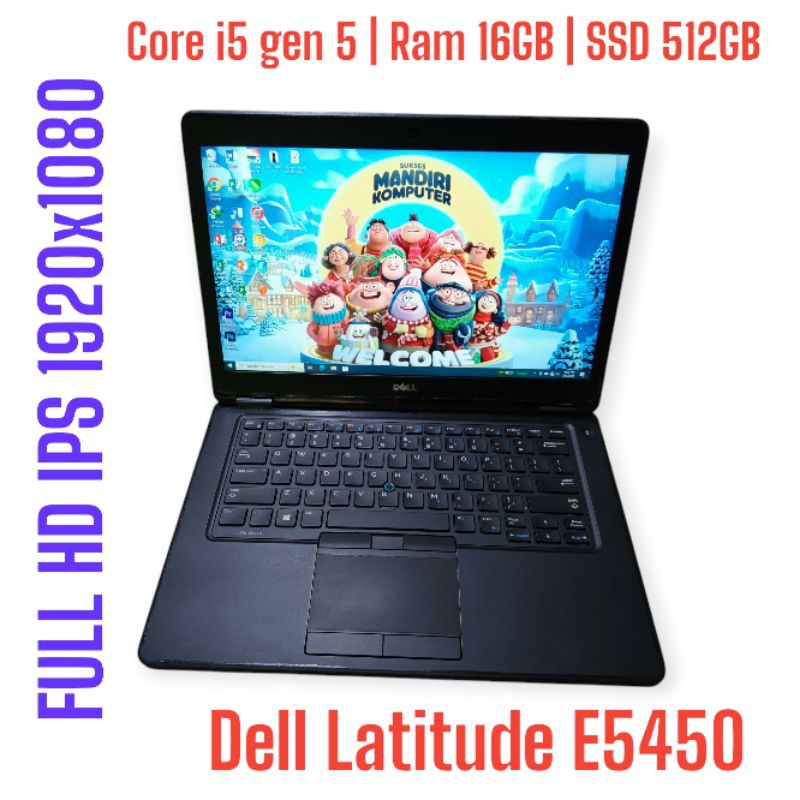 Dell Latitude E5450 | Core i5 gen 5 | Ram 16GB | SSD 512GB | IPS Full HD | Keyboard Backlight