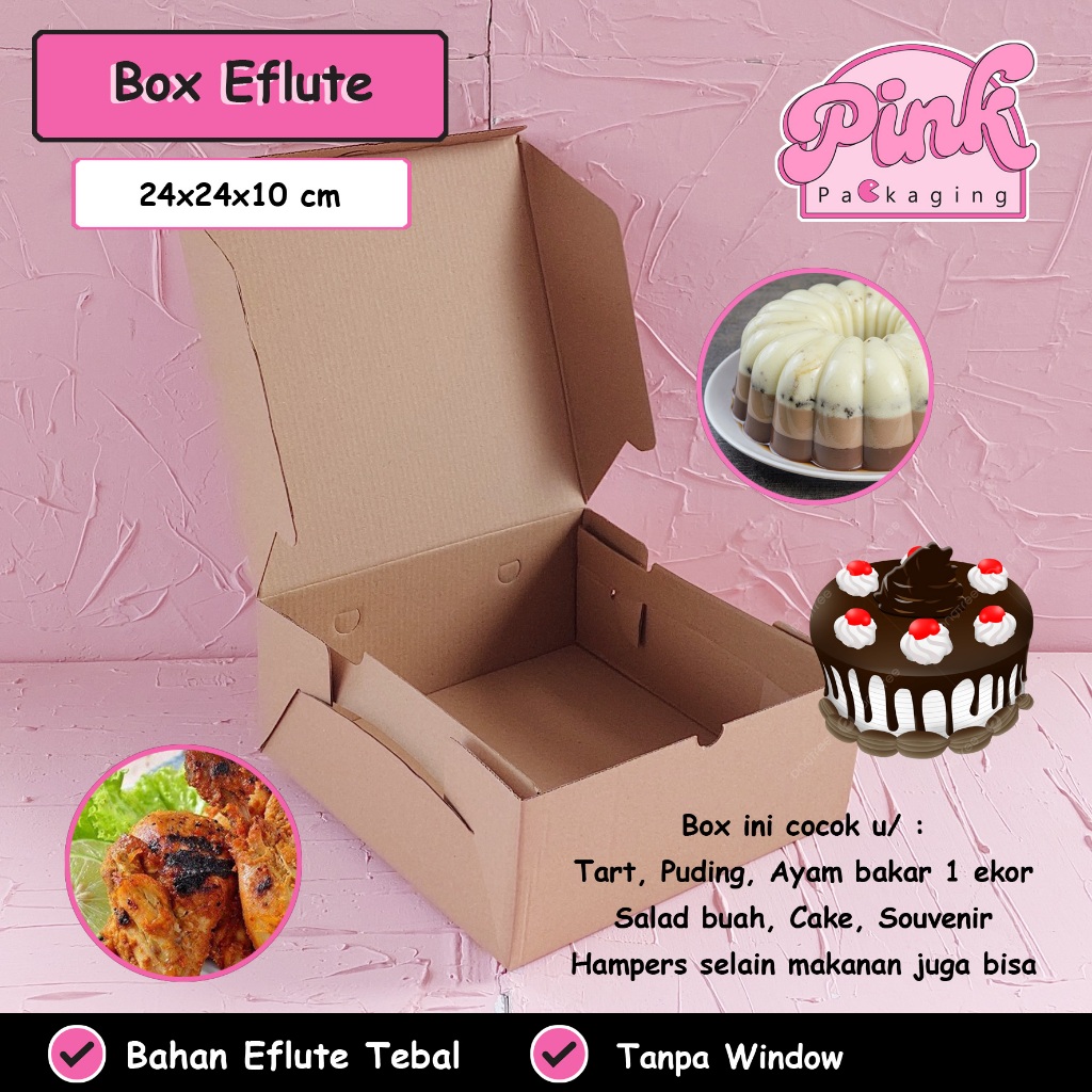 Box Eflute Tebal 24x24x10 cm Box Tart Puding Cake Ayam Bakar 1 Ekor Kotak Souvenir Hampers