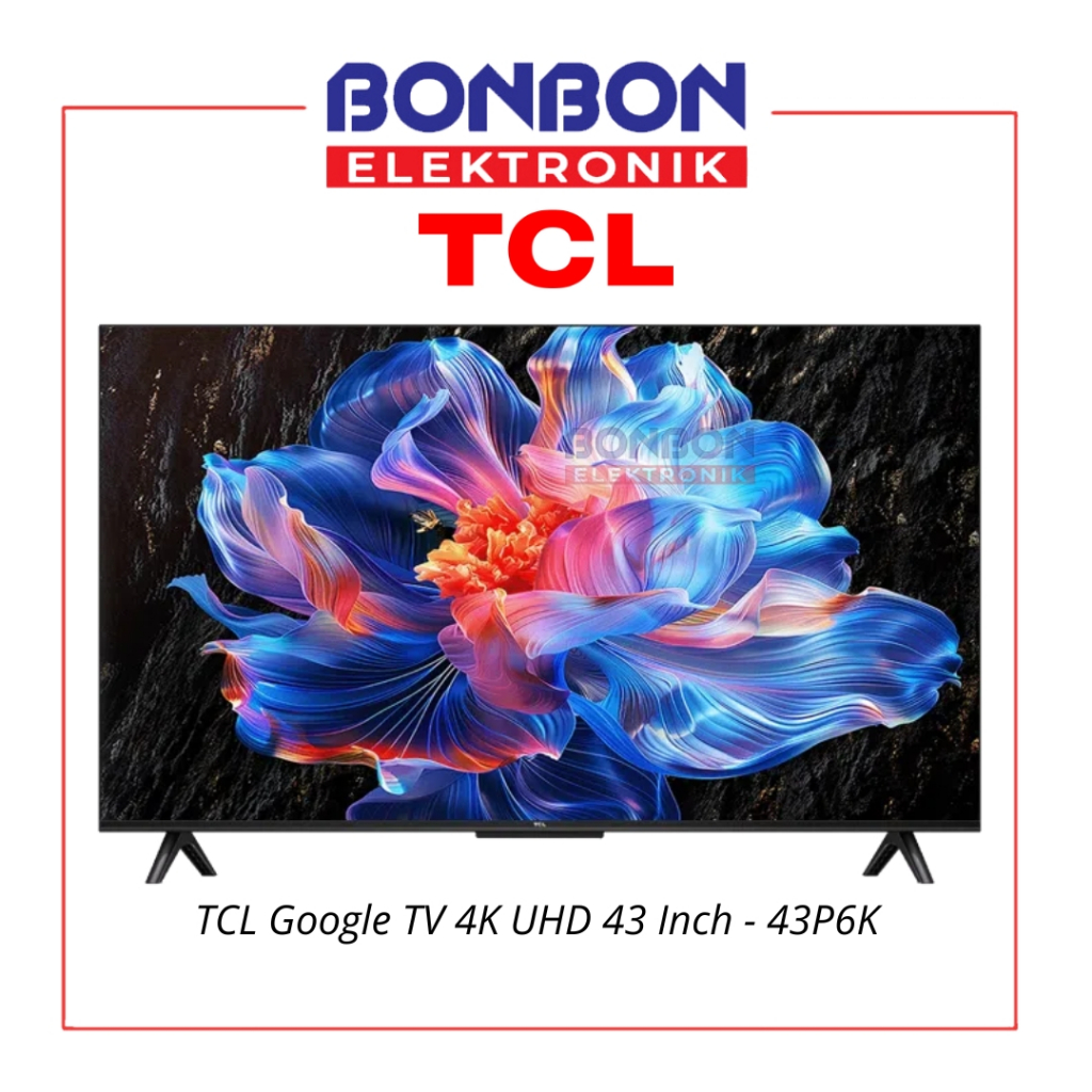 TCL LED Google TV 43 Inch 43P6K / 43 P6K - 4K UHD - Metallic Bezel-less - AiPQ Processor
