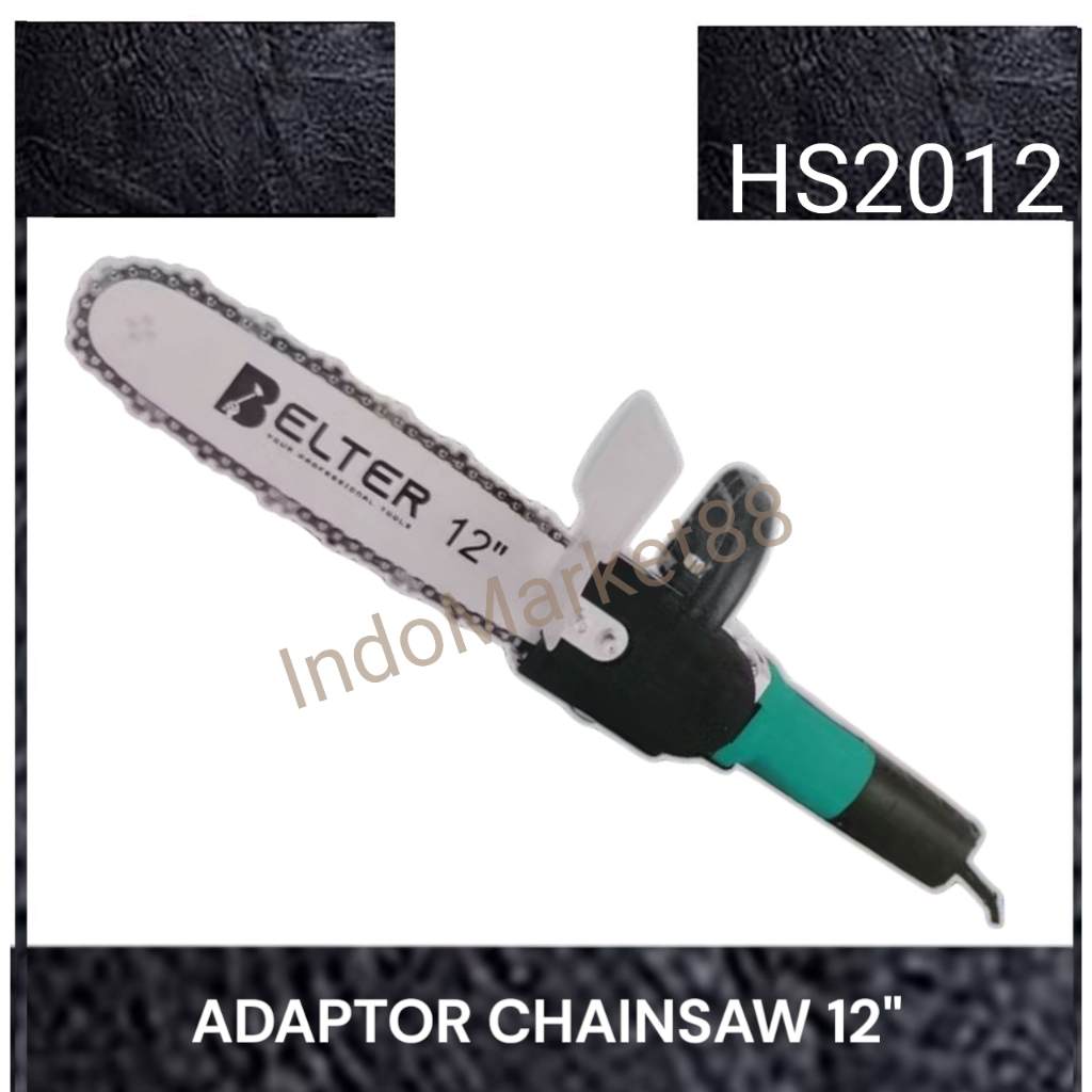 HS2012 BELTER - Adaptor Gerinda ChainSaw Mini 12" - Adaptor Gerinda ChainSaw