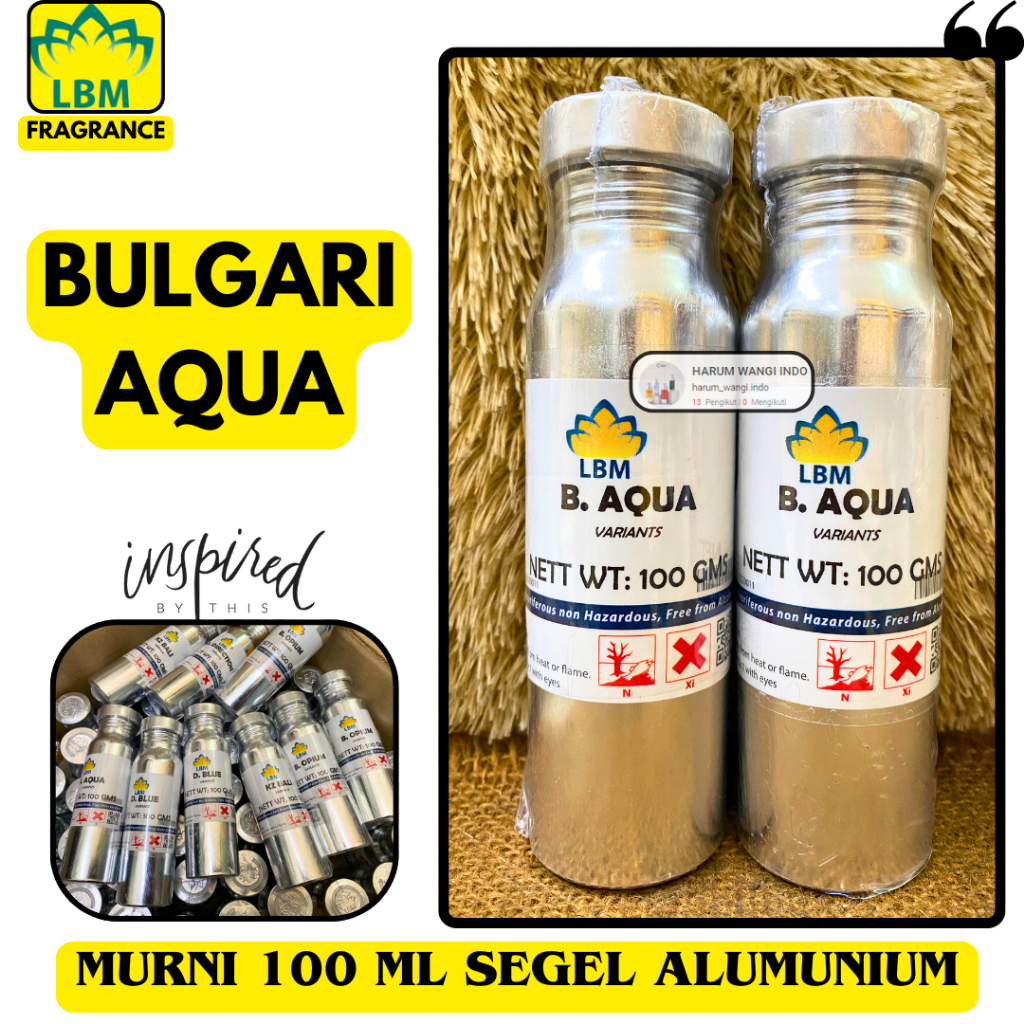 Bibit Parfum Pria BULGARI AQUA Berkualitas SEGEL 100 ML Alumunium LBM Fragrance - Parfum Segel Bibit