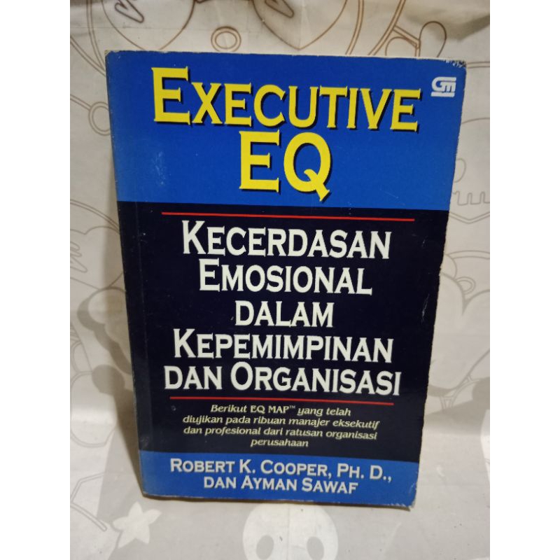 buku EXECUTIVE EQ kecerdasan emosional dalam kepemimpinan dan organisasi