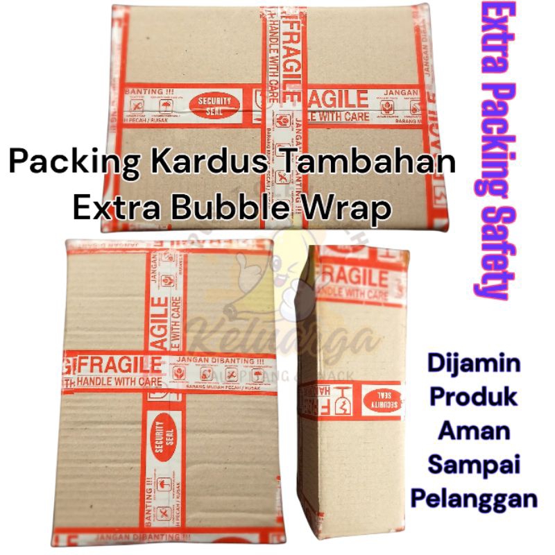 

Packing Tambahan kardus + bubble wrap tebal 2-3 Lapis kardus tebal