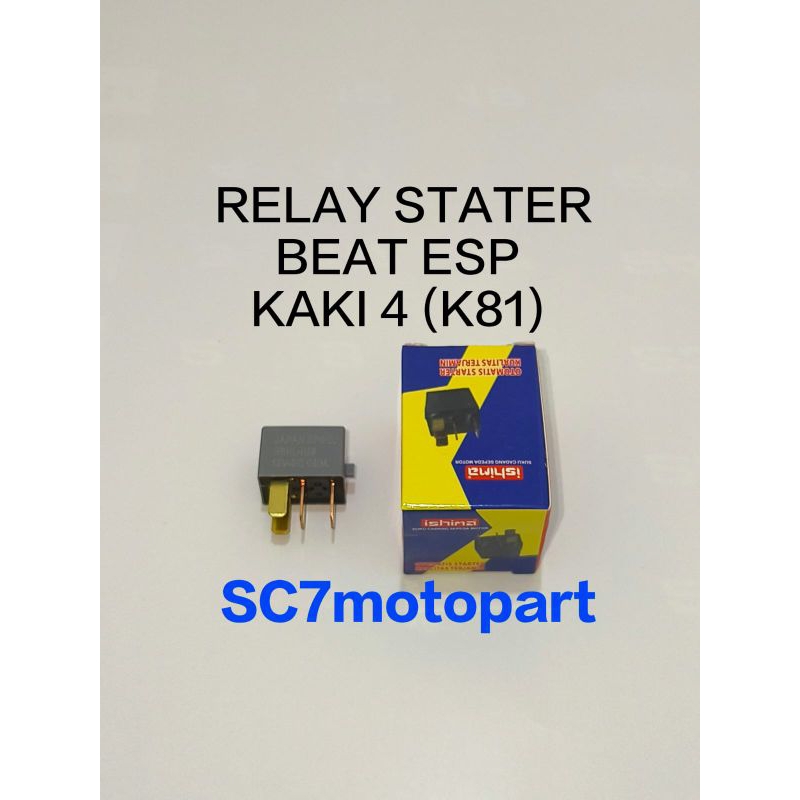 RELAY BENDIK STATER ISHIMA SWITC STATER BEAT ESP BEAT STREET GENIO KAKI 4 K81