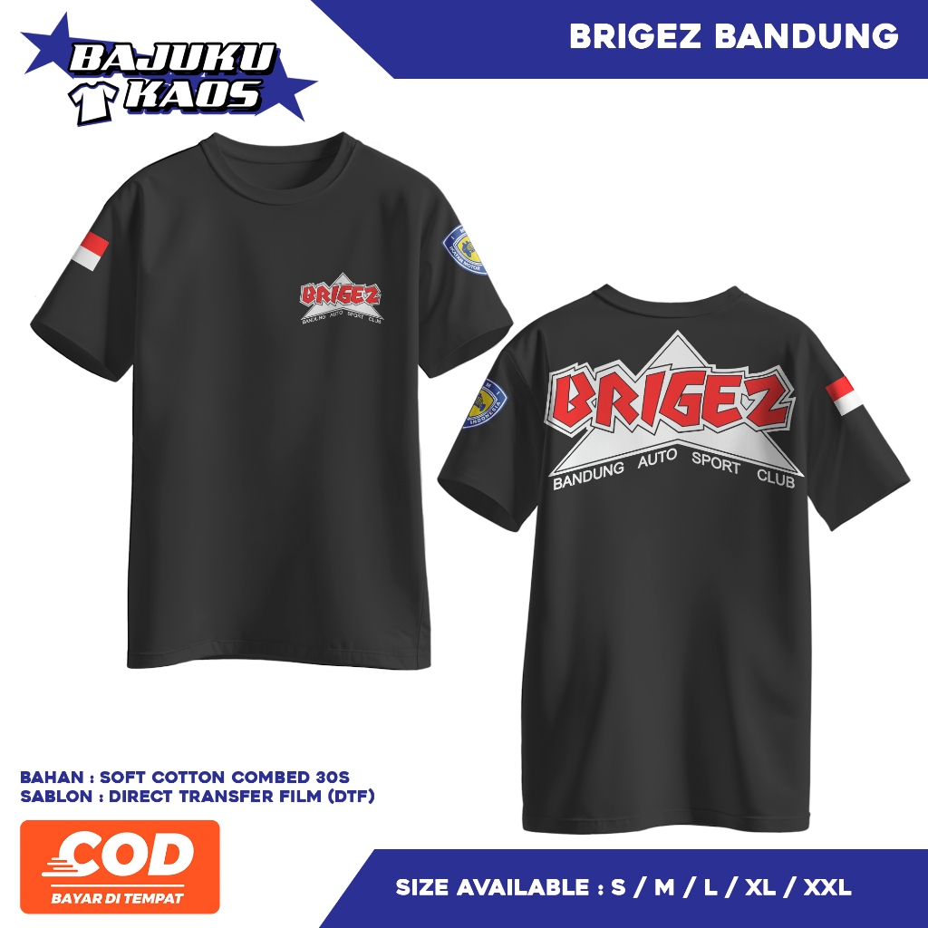 KAOS BRIGEZ BANDUNG - KAOS KOMUNITAS - KAOS RACING - KAOS MURAH - KAOS PREMIUM - SABLON DTF - COD