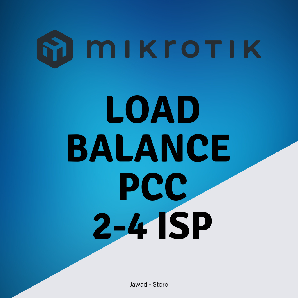 JASA SETTING MIKROTIK – LOAD BALANCE PCC 2–4 ISP