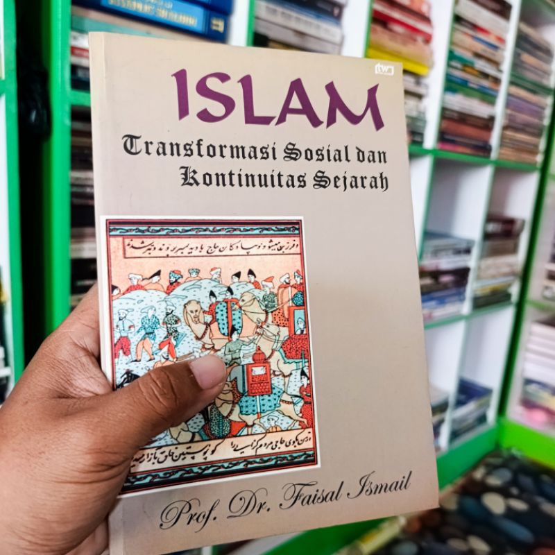 (ORI) buku Islam transformasi sosial dan kontinuitas Sejarah