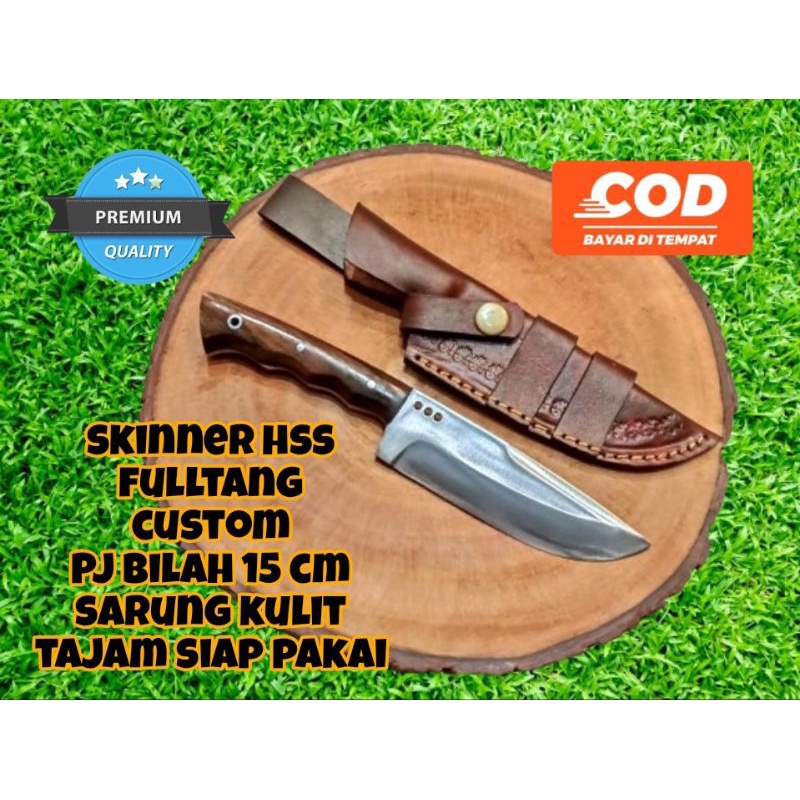hss fulltang / skinner hss / pisau bushcraft / pisau seset / pisau grafting / pisau bowie /pisau dap