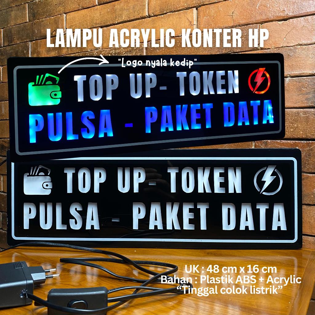 Lampu Acrylic Konter HP Top Up - Token Pulsa Paket Data Lampu Neon sign/ Neon box mini/ Lampu tulisa