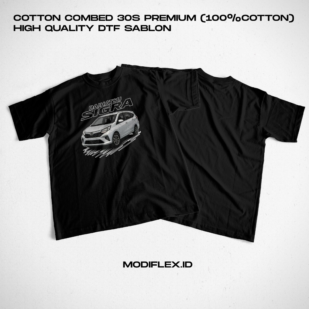 Kaos Sigra - Kaos Daihatsu Sigra - Kaos Daihatsu - Kaos Calsig - Kaos Mobil Keren - Modiflex