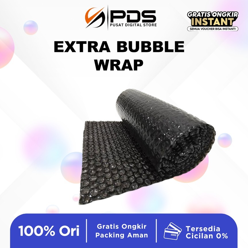 

EXTRA BUBBLE WRAP