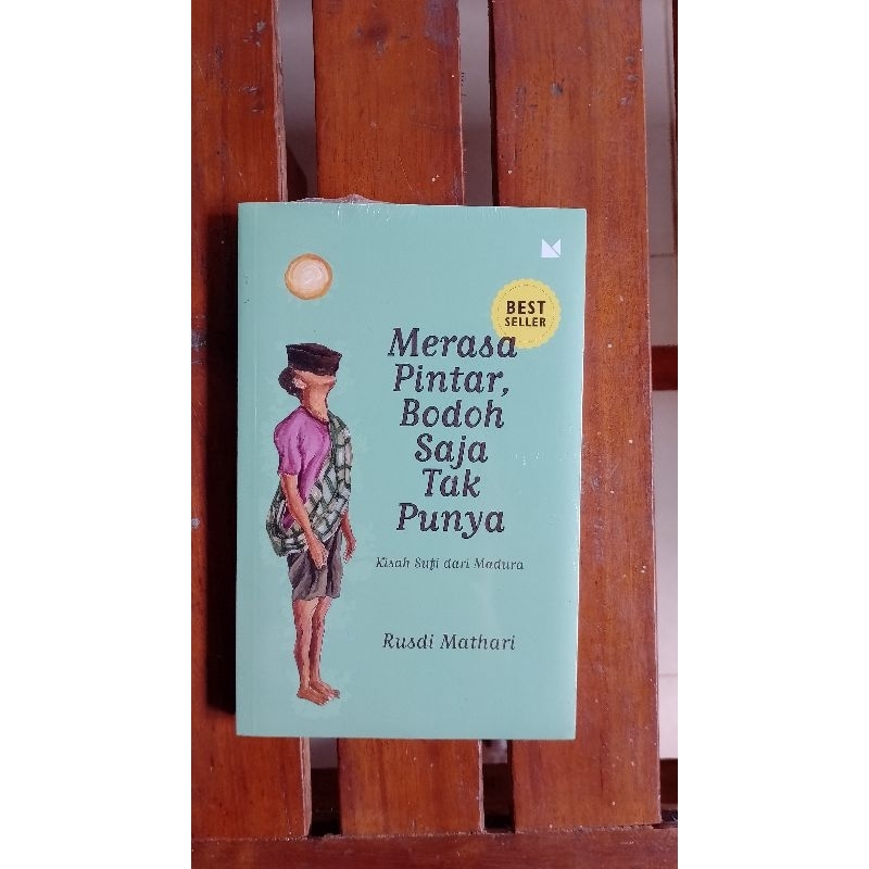 Merasa Pintar Bodoh Saja Tak Punya