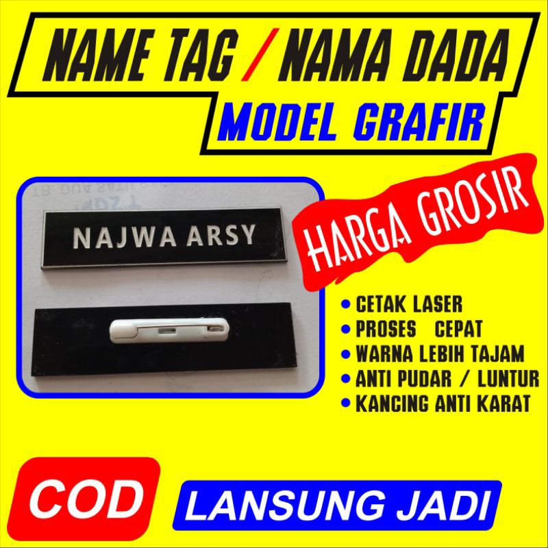 

NAME TAG / NAMA DADA // MODEL GRAFIR CETAK LASER