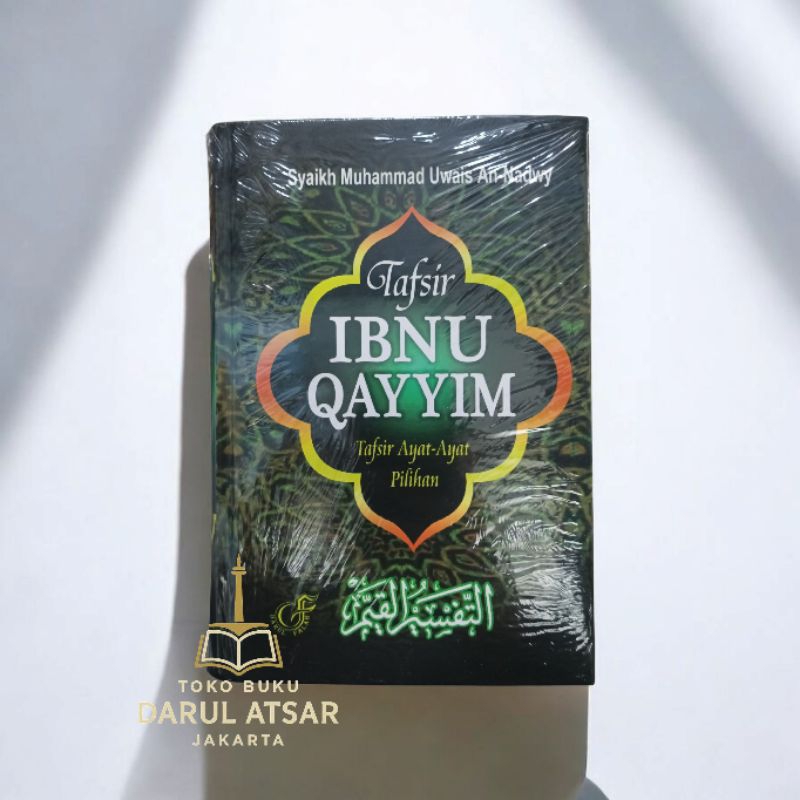 Tafsir Ibnu Qayyim Tafsir Ayat-Ayat Pilihan Darul Falah