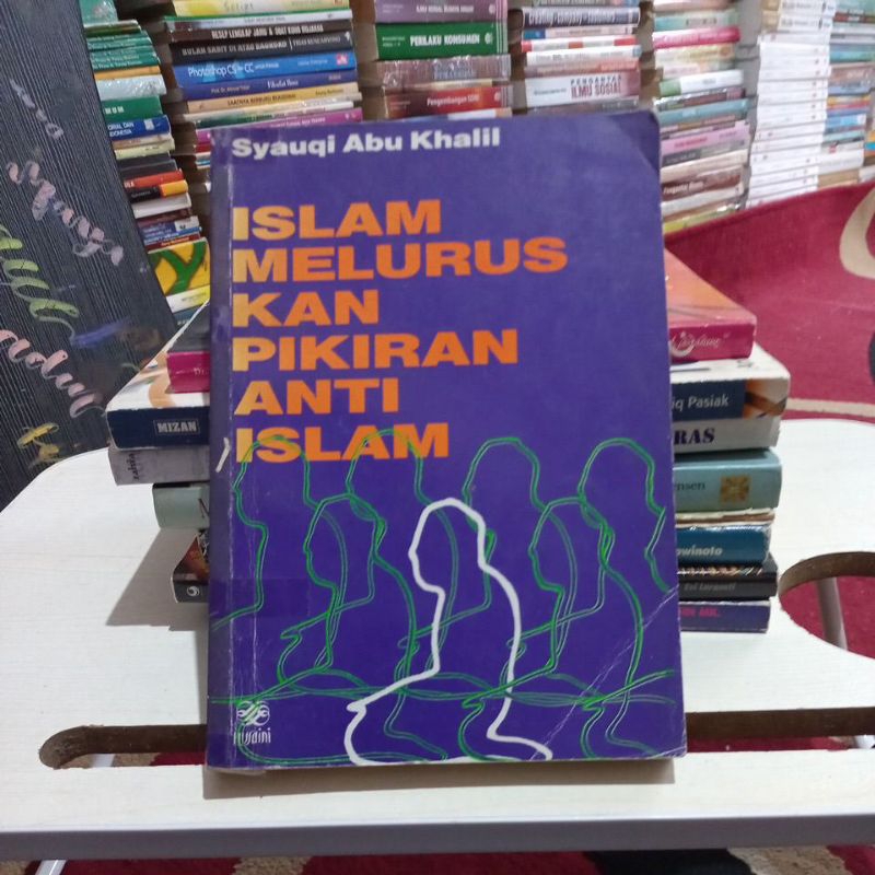 ISLAM MELURUSKAN PEMIKIRAN ANTI ISLAM, SALAH PAHAM TERHADAP AL-QUR’AN, KAMI PILIH ISLAM 1 PAKET NISI