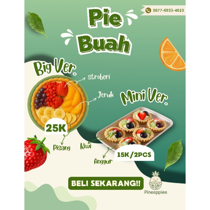 

PINEAPPIEE : PIE BUAH PREMIUM (Segarnya buah dalam manisnya pie)