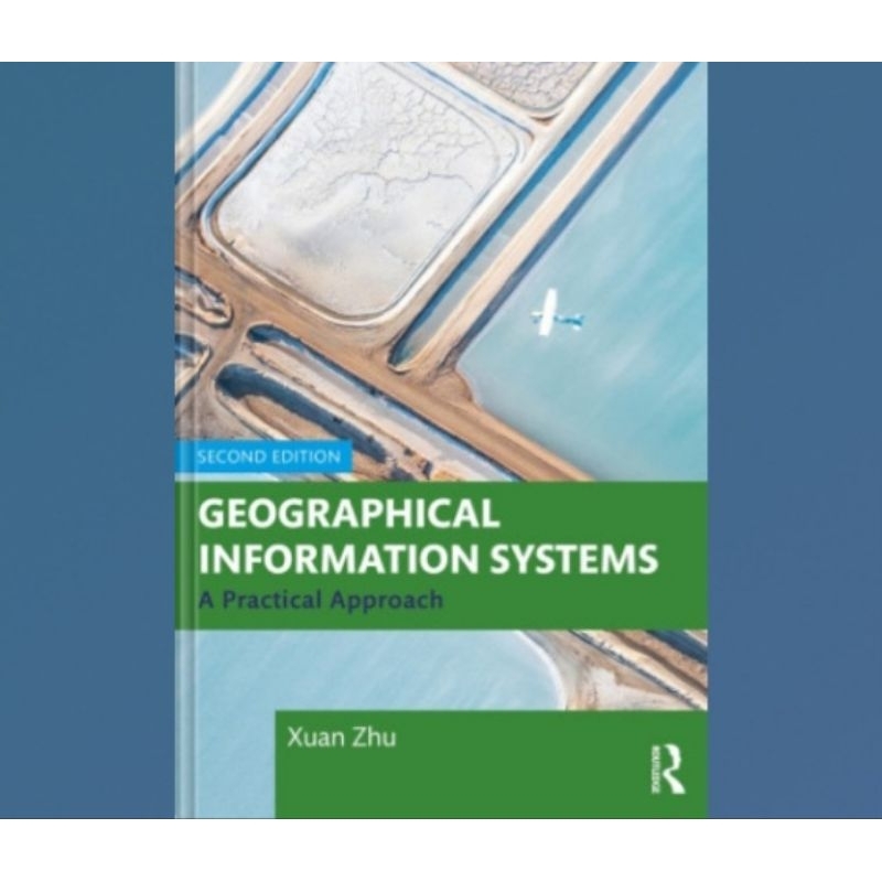 Buku Geographical Information Systems: A Practical Approach_ Second Edition