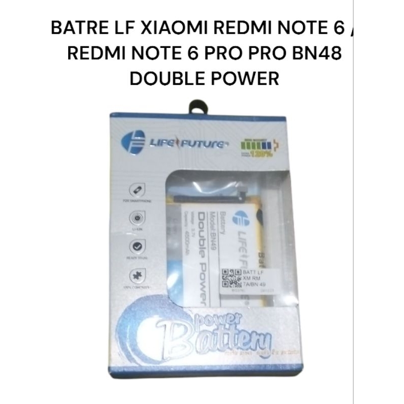 BATRE LF XIAOMI REDMI NOTE 6 / REDMI NOTE 6 PRO PRO BN48 DOUBLE POWER