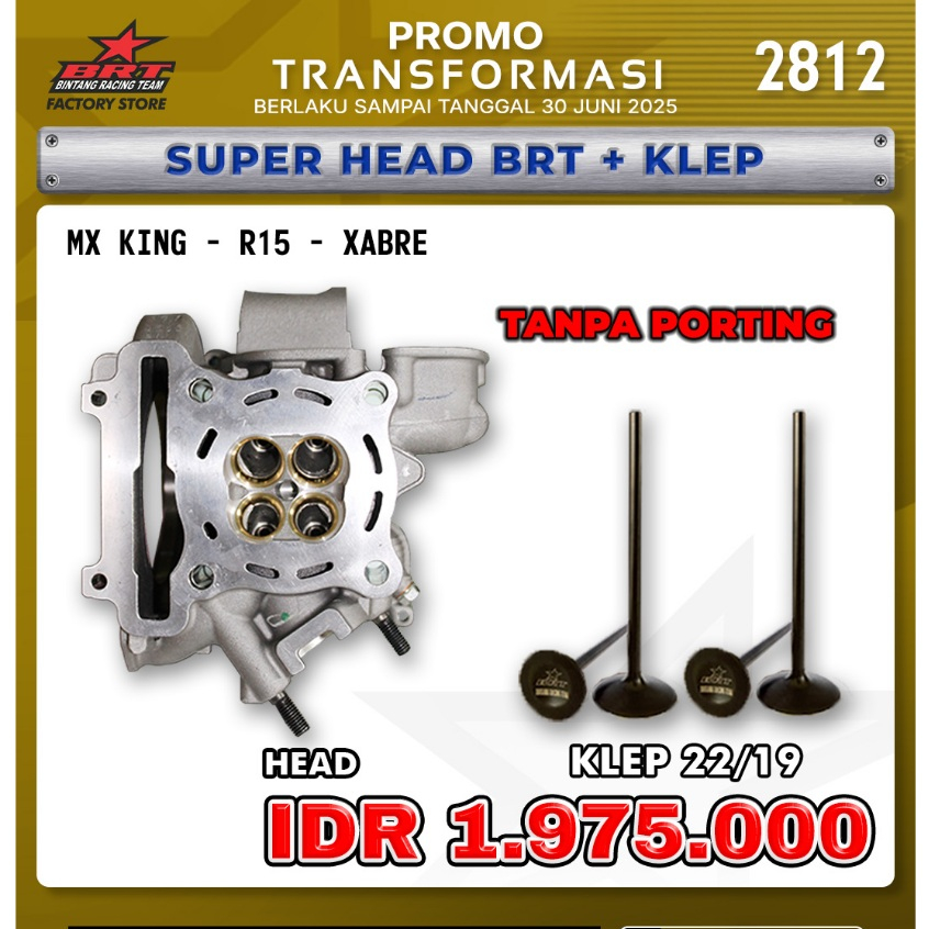 PROMO 2812 SUPER HEAD BRT + KLEP BRT MX KING R15/XABRE BRT