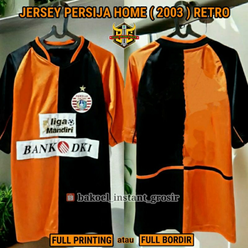 Jersey PERSIJA Jakarta Home 2003 Liga Bank Mandiri Oren Hitam FULL PRINTING atau BORDIR Retro Remake