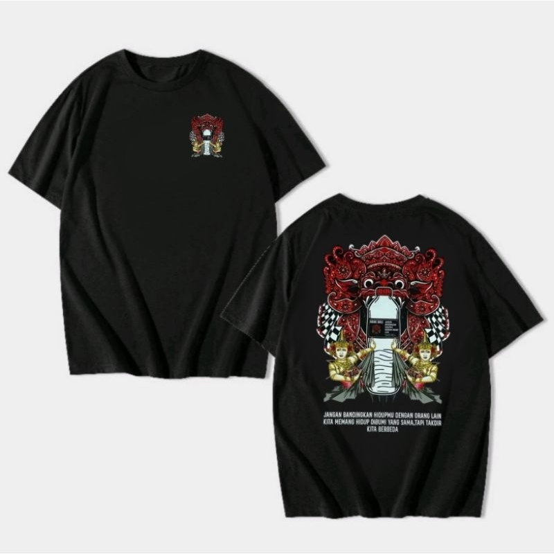 KAOS ARBAL 4RAK BALI BARONG JANGAN BANDINGKAN HIDUPMU DENGAN ORANG LAIN