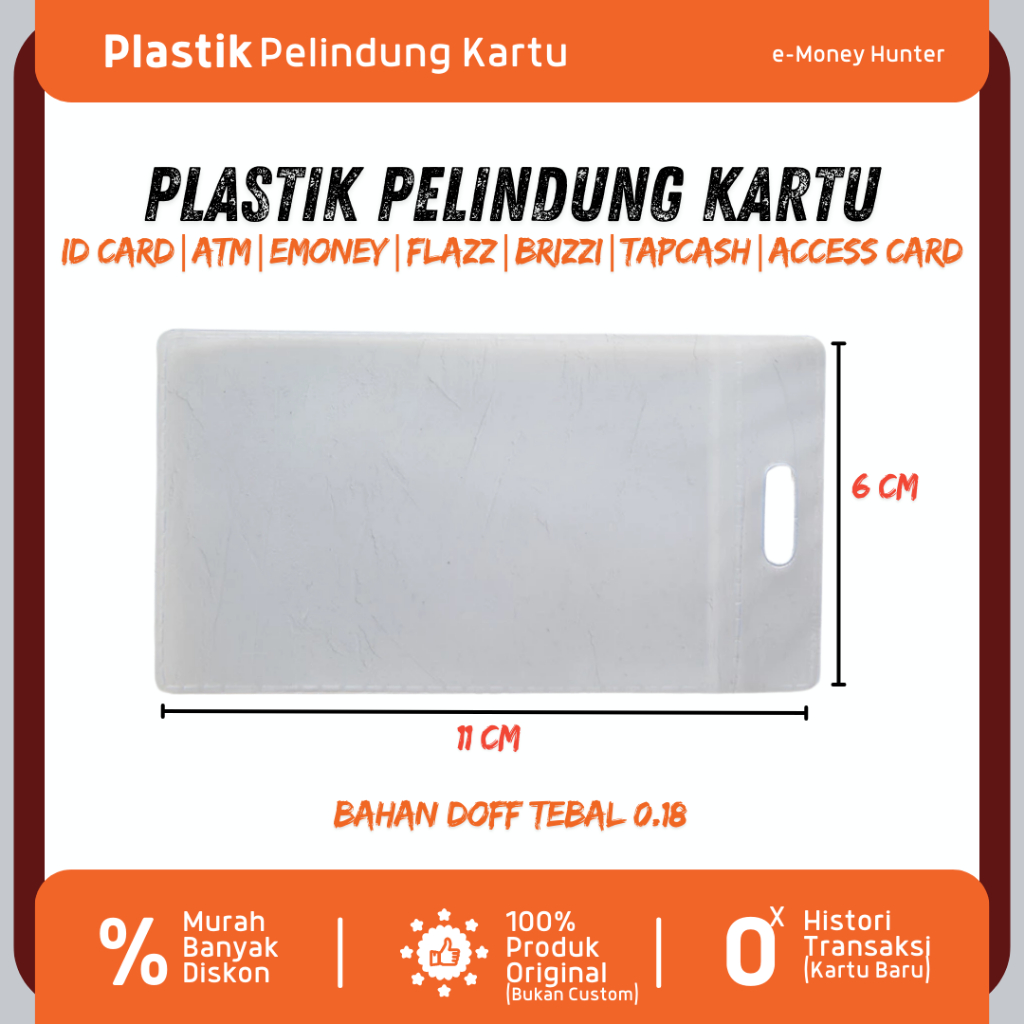 

Plastik Doff Pelindung Cover Kartu Tempat ID Card Emoney Flazz Brizzi TapCash Access Card Name Tag Lanyard Bahan Doff Premium Tebal