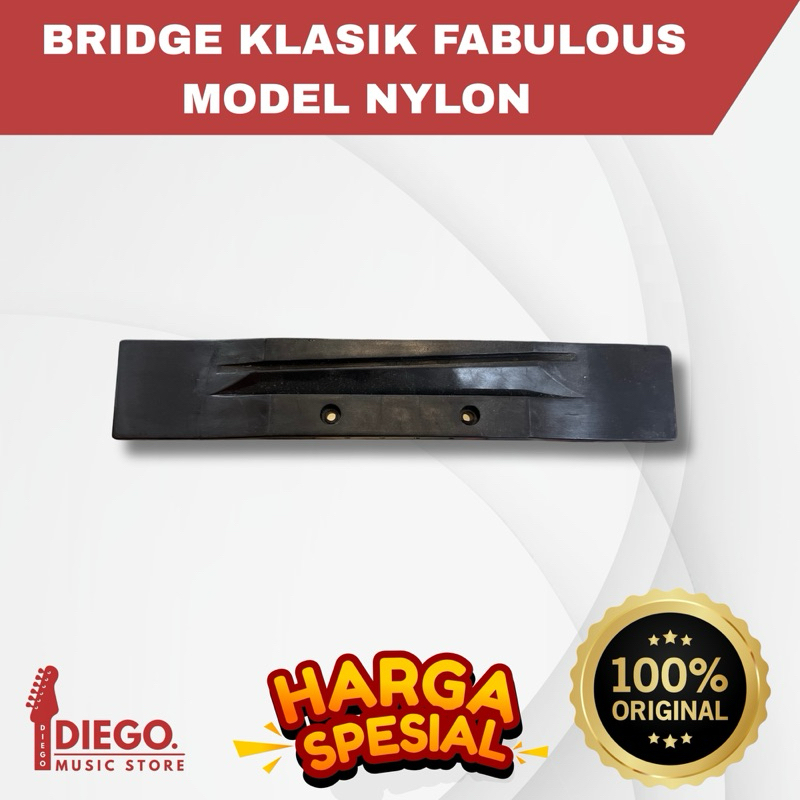BRIDGE GITAR KLASIK FABULOUS MODEL NYLON