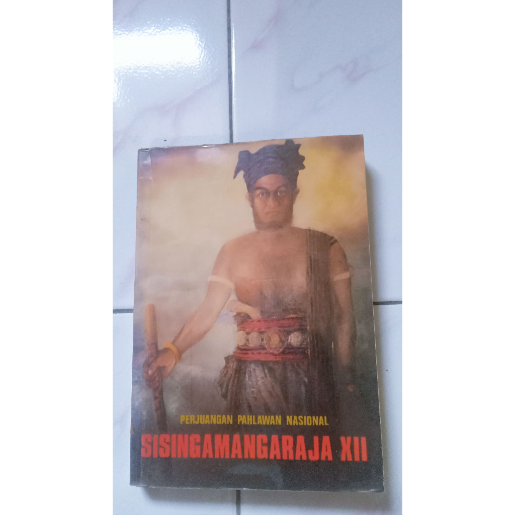 Perjuangan Pahlawan Nasional Sisingamangaraja XII