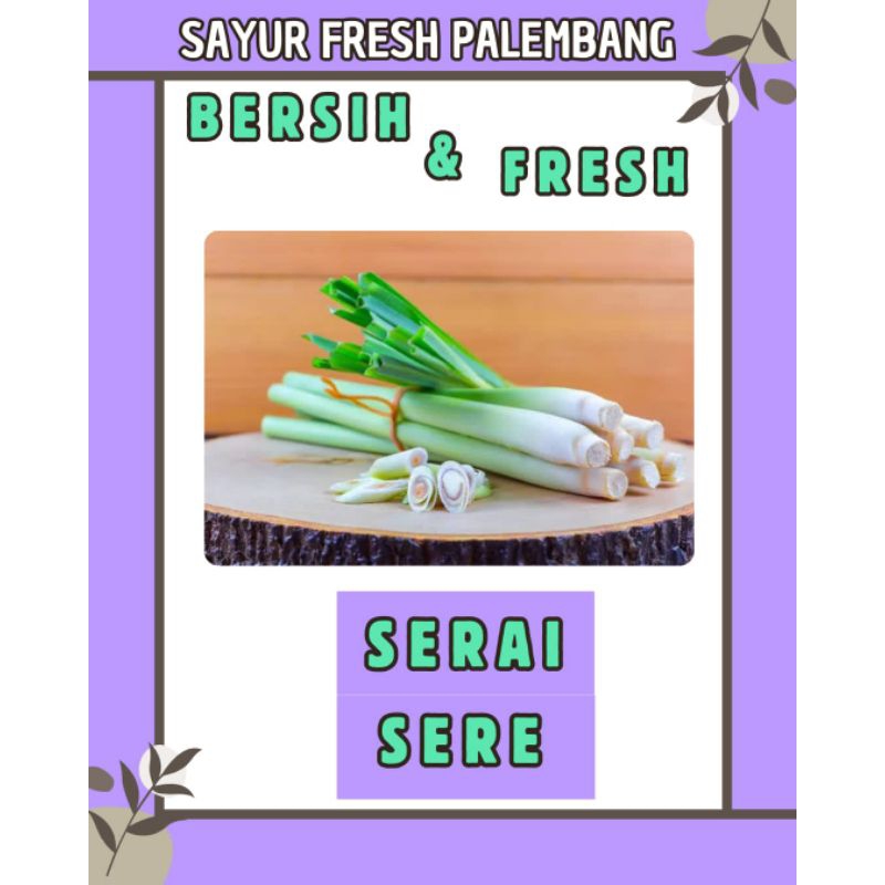 

SERAI / SERE FRESH & BERSIH - PALEMBANG