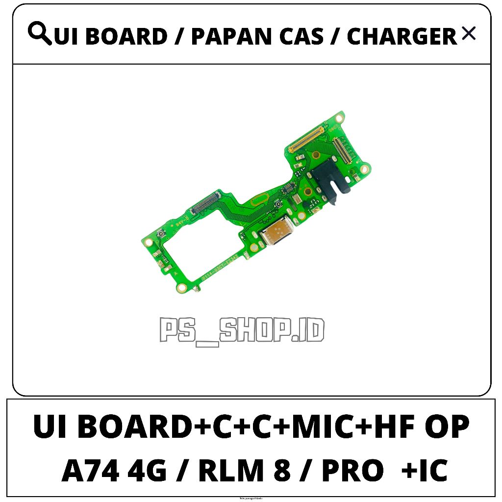 Ui Board Papan Cas Konektor Cas Pcb Papan Charger Oppo A74 4G / REALME 8 / REALME 8 PRO