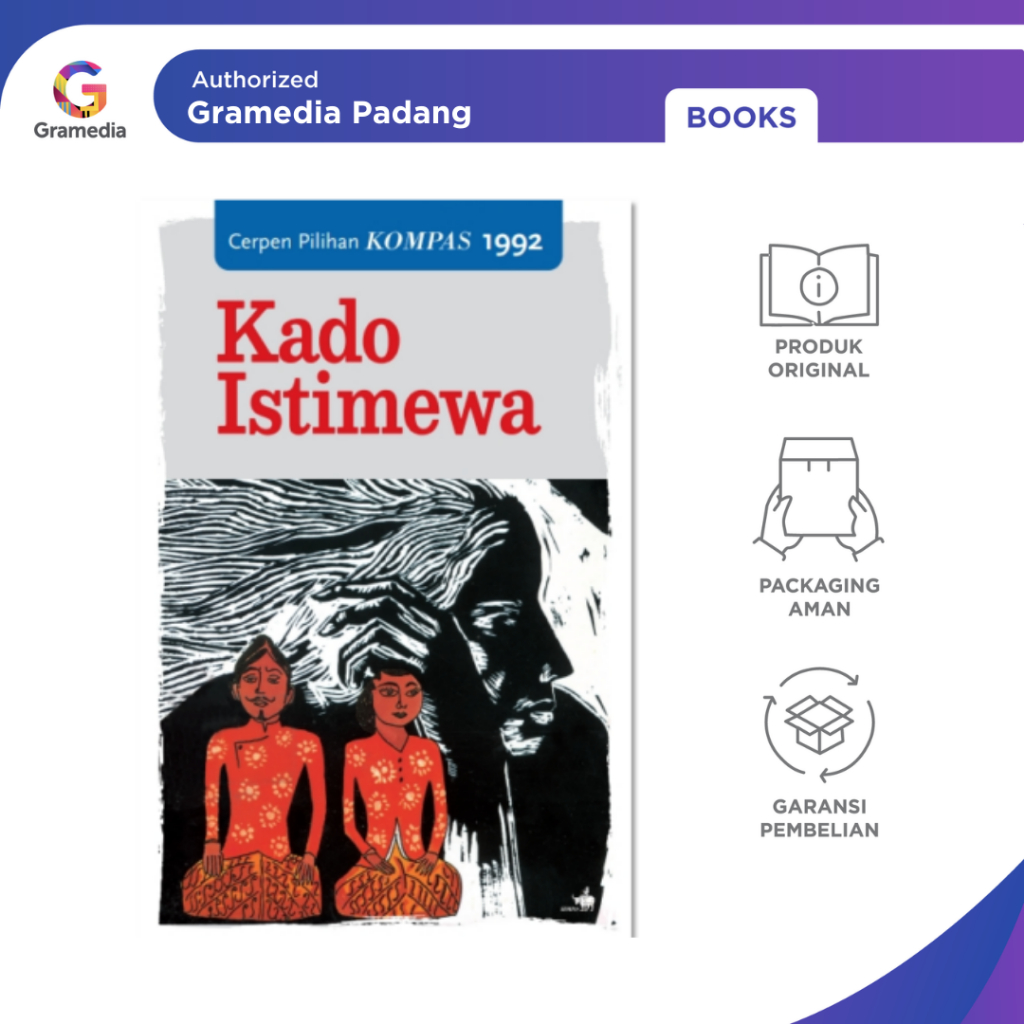 Gramedia Padang - Cerpen Pilihan Kompas 1992 – Kado Istimewa