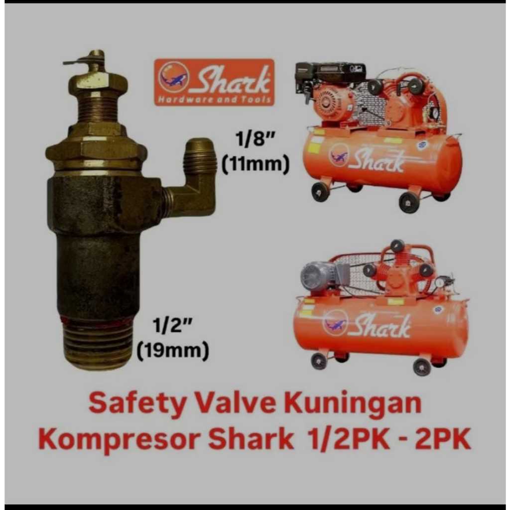 SHARK Safety Valve Kuningan Kompresor 1/2pk - 2pk drat 1/2" / Safety Valve Shark
