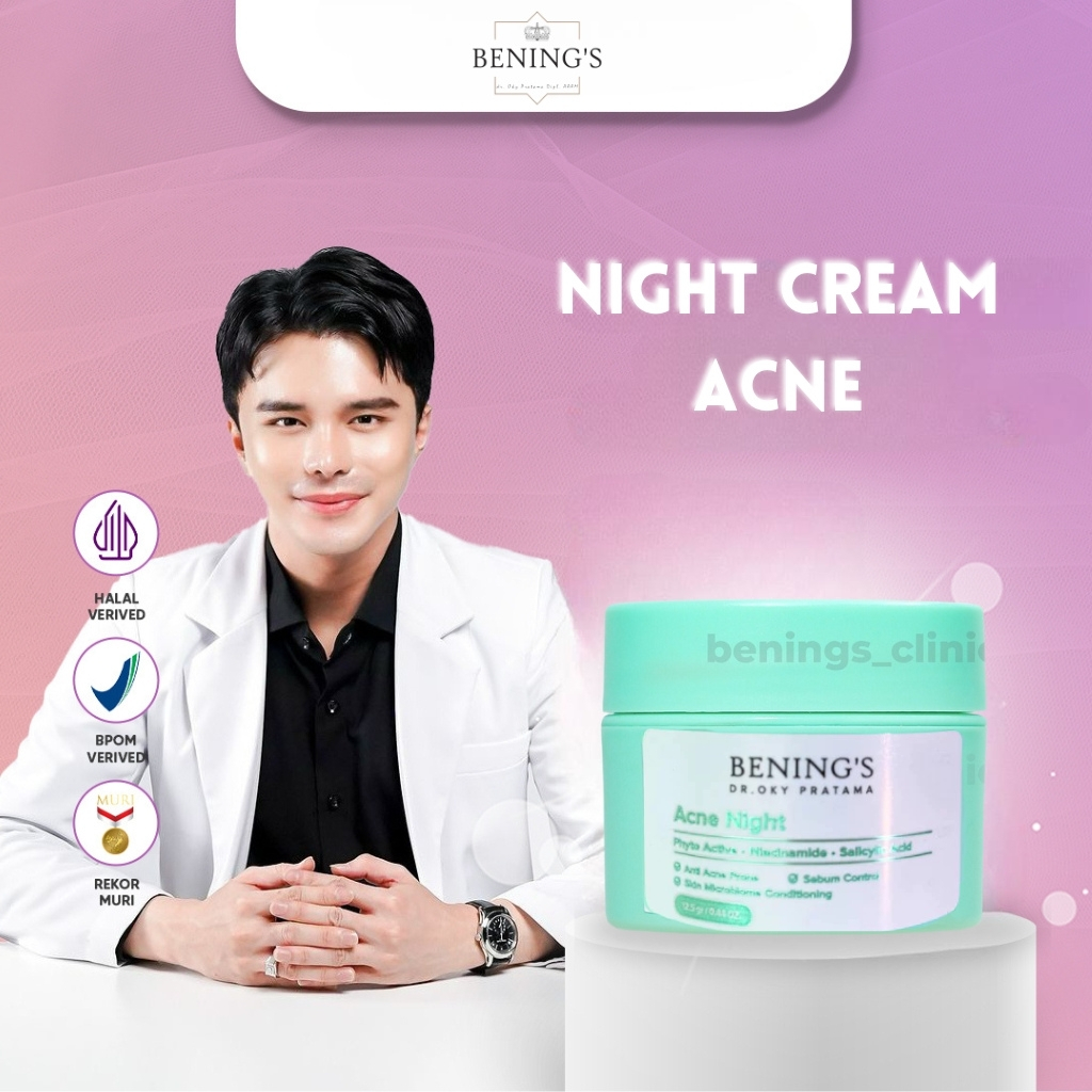 Beninig's Acne Night Cream Bening Skincare Dr Oky Pratama Krim Malam Jerawat & Beruntus BPOM HALAL