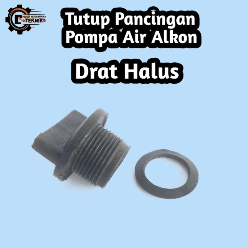 Tutup Pancingan Pompa Air alkon Drat Halus / Tutup pancingan drat halus pompa air alkon