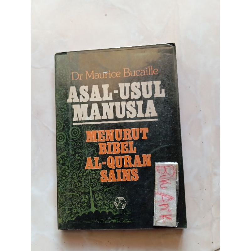 Buku Asal Usul Manusia Menurut Bibel Alquran Sains by Dr Maurice Bucaille What is The Origin of Man?