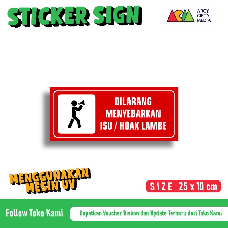 

Stiker dilarang menyebarkan isu Hoax lambe