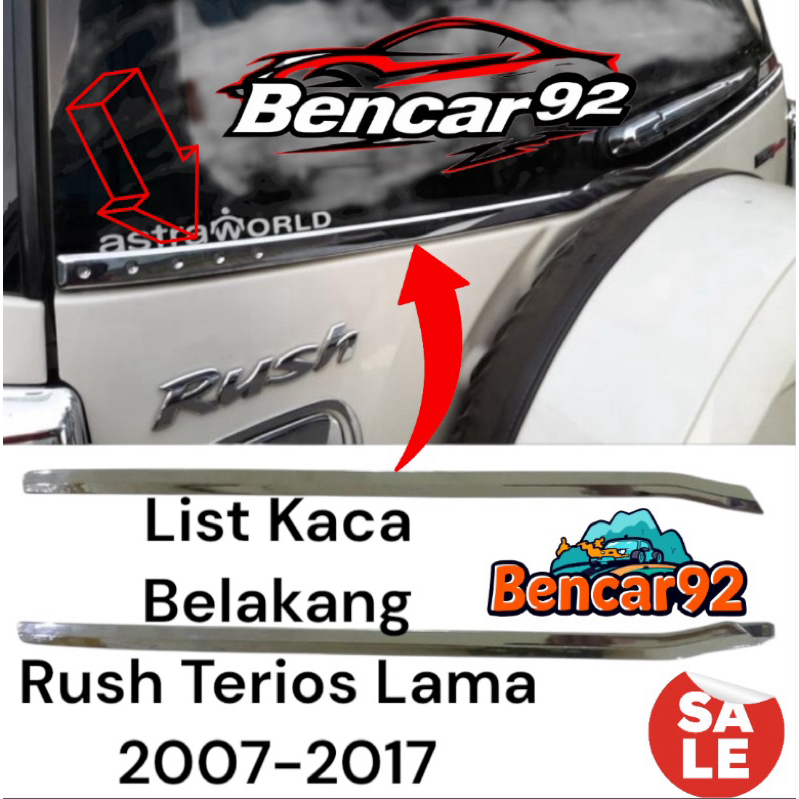 List Kaca Belakang Rush Terios Lama 2007 2017